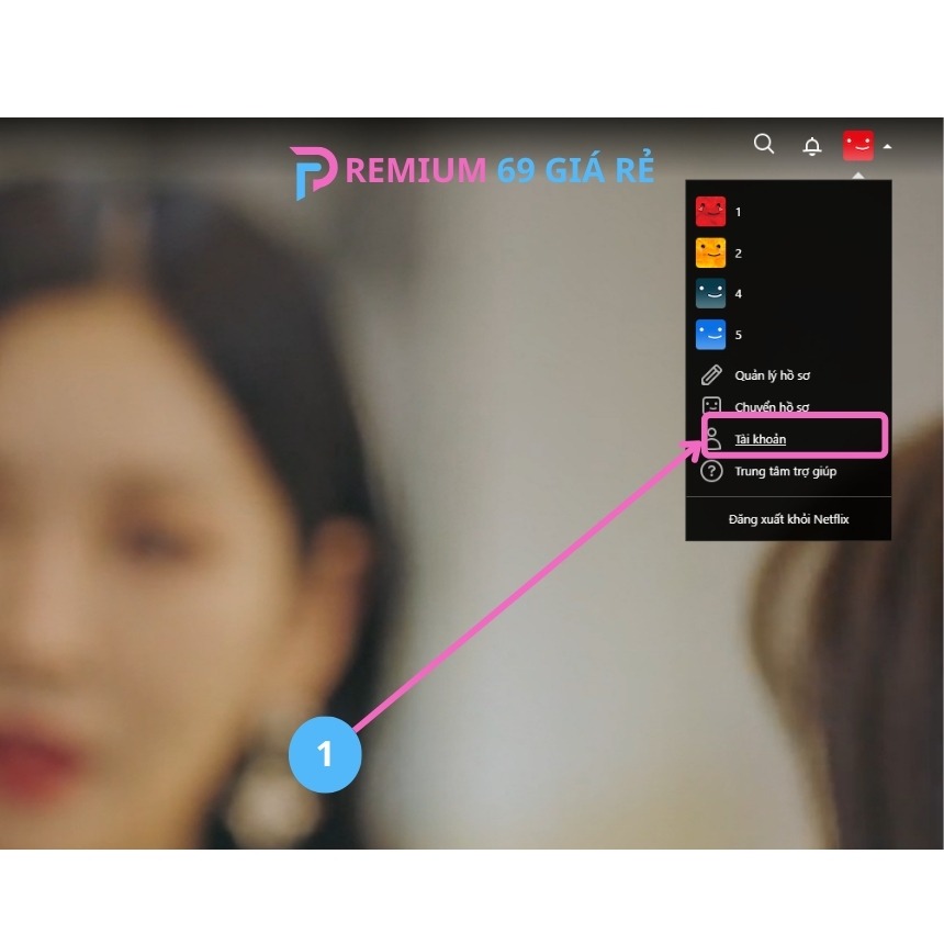 Chọn "Tài khoản" Đăng nhập Netflix và bên góc trên cùng phải của trang web Netflix chọn vào ảnh đại diện -> Chọn "Tài khoản"
